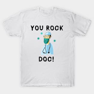 You Rock Doc T-Shirt